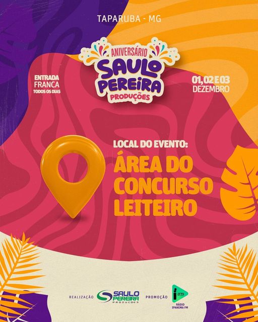 O Aniversário Saulo Pereira acontecerá na ÁREA DO CONCURSO LEITEIRO 1, 2 e 3 de dezembro temos um encontro marcado 🍻💃🏻 🔥TAPARUBA VAI FERVER🚀